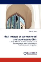 Ideal Images of Womanhood and Adolescent Girls