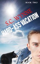 Hard-Ass Series 2 - Hard-Ass Vacation