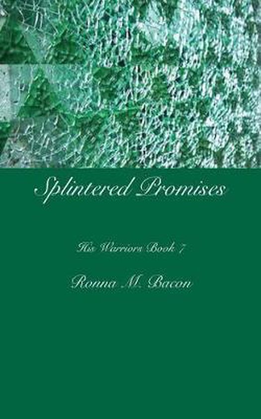 His Warriors- Splintered Promises - cover