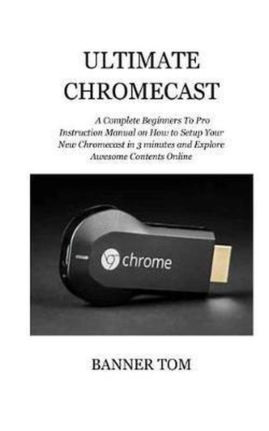 Ultimate Chromecast (Instruction mannual) - cover