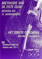 METHODE VAN DE 21STE EEUW voor cello, deel 1. 56 stukken met meespeel-cd die ook gedownload kan worden. - audio, lesboek, muziekboek, bladmuziek, play-along/