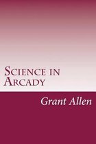 Science in Arcady