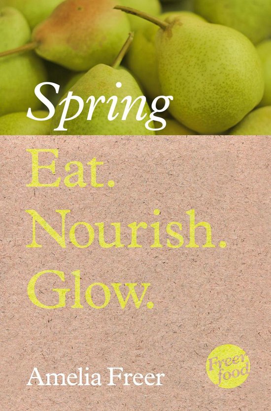 Eat. Nourish. Glow – Spring - cover