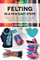 Felting in a Few Easy Steps