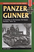 Stackpole Military History Series - Panzer Gunner