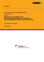 Bilanzierung von Schaden- und Schwankungsrückstellungen im deutschen Versicherungsunternehmen nach HGB und IFRS