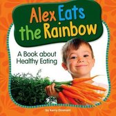 My Day Readers- Alex Eats the Rainbow