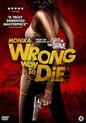 Monika:A Wrong Way To Die