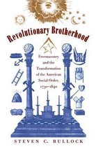 Published by the Omohundro Institute of Early American History and Culture and the University of North Carolina Press - Revolutionary Brotherhood