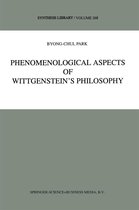 Synthese Library 268 - Phenomenological Aspects of Wittgenstein’s Philosophy