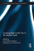 Routledge Studies in Human Geography - Locating Right to the City in the Global South