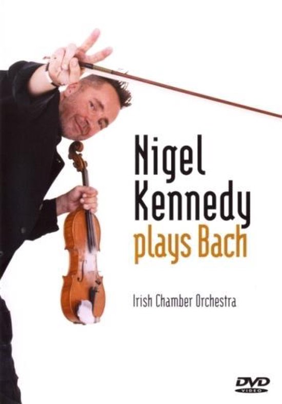 Cover van de film 'Nigel & Irish Chamber Kennedy - Bach Violin Concertos Etc'