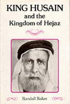 King Husain and the Kingdom of Hejaz