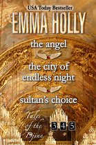 Tales of the Djinn - The Angel, The City of Endless Night, Sultan’s Choice