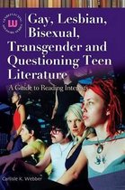 Gay, Lesbian, Bisexual, Transgender and Questioning Teen Literature