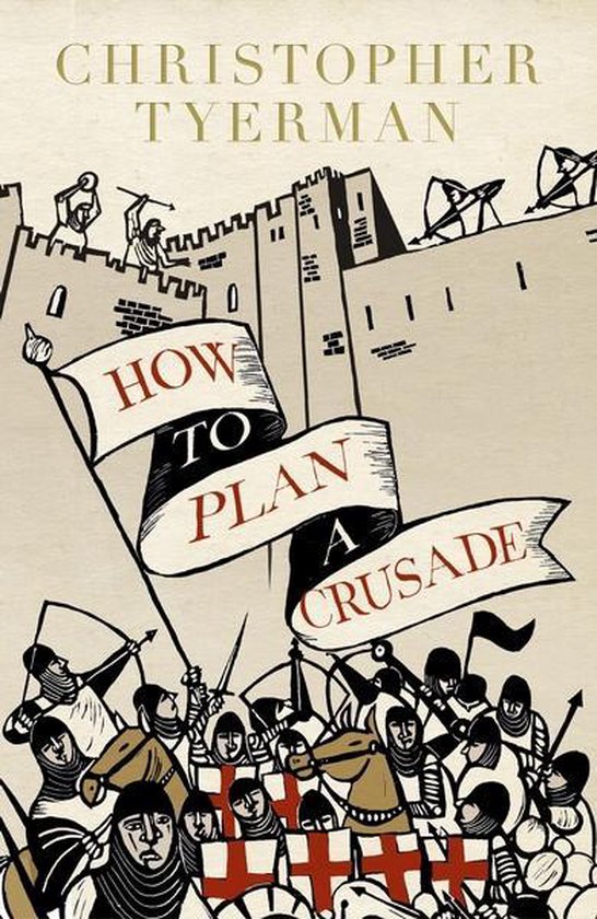 Illustration de livre d'une armée attaquant un château, avec le titre 'How to Plan a Crusade'.