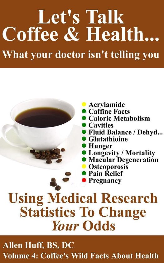 Let's Talk Coffee & Health... What Your Doctor Isn't Telling ... - cover