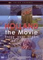 Holland The Movie - Enjoy Your Flight
