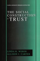 Clinical Sociology: Research and Practice - The Social Construction of Trust