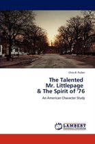 The Talented   Mr. Littlepage   & The Spirit of '76