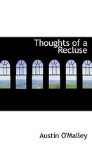 Thoughts of a Recluse