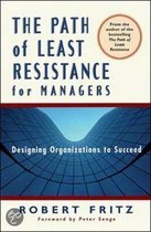 The Path of Least Resistance for Managers