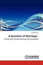 A Question of Marriage