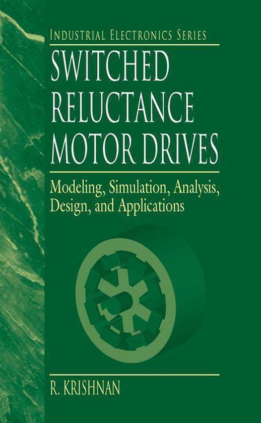 Industrial Electronics Switched Reluctance Motor Drives (ebook), R