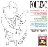 Poulenc: Concerto pour Orgue; Gloria; Quatre Motets pour un Temps de Pénitence
