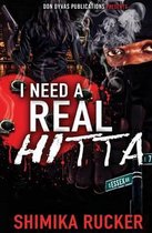 I Need A Real Hitta
