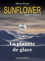 SUNFLOWER 3 - SUNFLOWER - La planète de glace