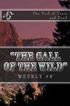 The Call of the Wild  Weekly #5