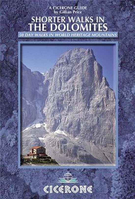 Shorter Walks in the Dolomites 50 Selected Walks Auteur: Gillian Price