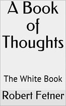 A Book of Thoughts -The White Book