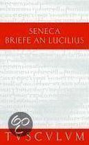 Briefe an Lucilius / Epistulae Morales ad Lucilium