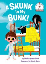 Beginner Books(R) - A Skunk in My Bunk!
