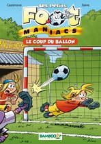Les Petits foot maniacs 1 - Les petits Footmaniacs - poche tome 01
