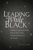 Black Studies and Critical Thinking 76 - Leading While Black