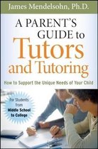 A Parent's Guide to Tutors and Tutoring