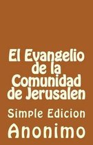 El Evangelio de la Comunidadde Jerusalen