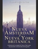 Nueva msterdam y Nueva York brit nica