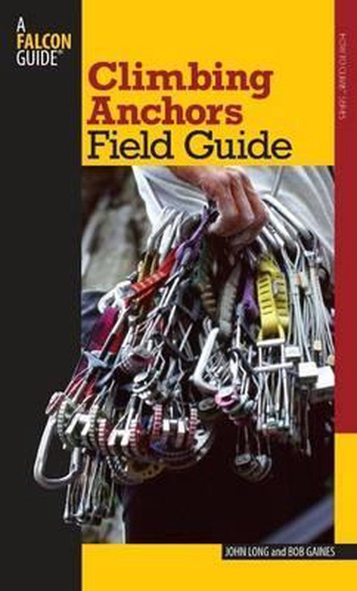 Climbing Anchors Field Guide, John Long 9780762745043 Boeken