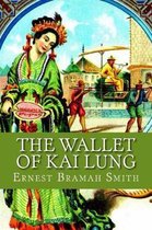 The Wallet of Kai Lung