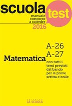 Test e Concorsi 27 - Manuale concorso a cattedre Matematica A-26, A-27