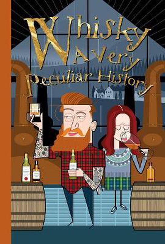 Whisky, A Very Peculiar History, Fiona Macdonald 9781907184765