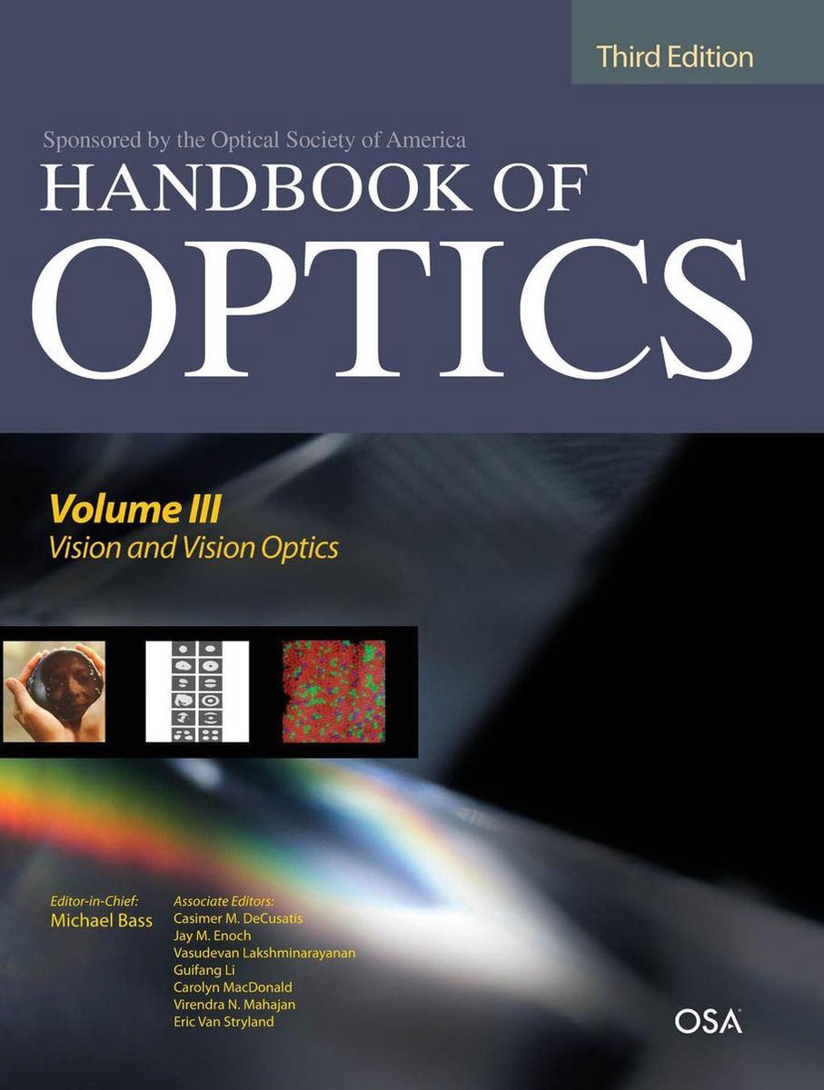 Handbook of Optics, Third Edition Volume III: Vision and Vision Optics(set) - Michael Bass
