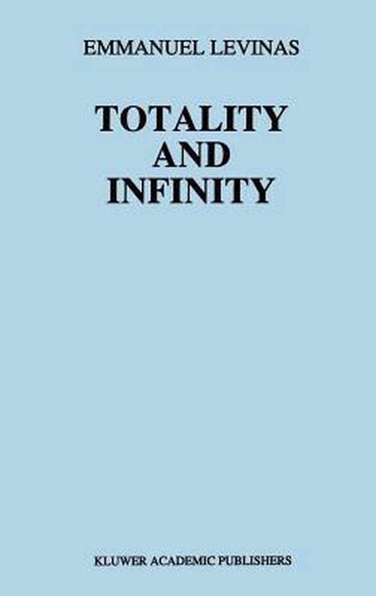 Totality and Infinity 9789024722884 E Totality and Infinity 9789024722884 E