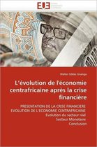 L'évolution de l'économie centrafricaine après la crise financière