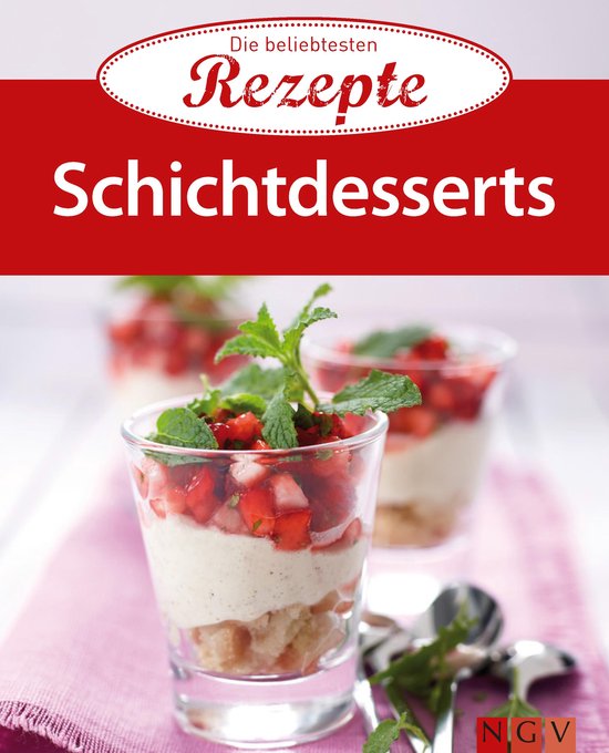 Die beliebtesten Rezepte - Schichtdesserts - cover