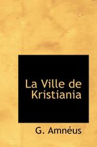 La Ville de Kristiania